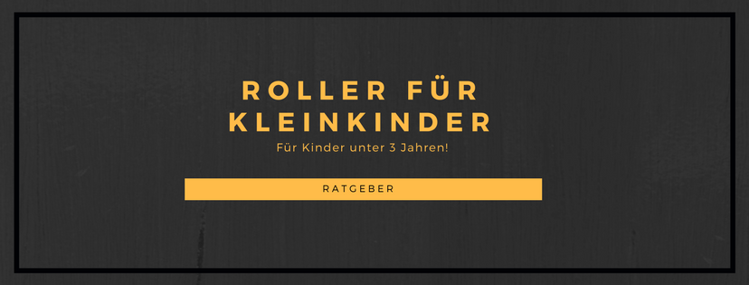 ᐅ Roller für Kleinkinder - Fahrspaß auch für die ganz Kleinen!